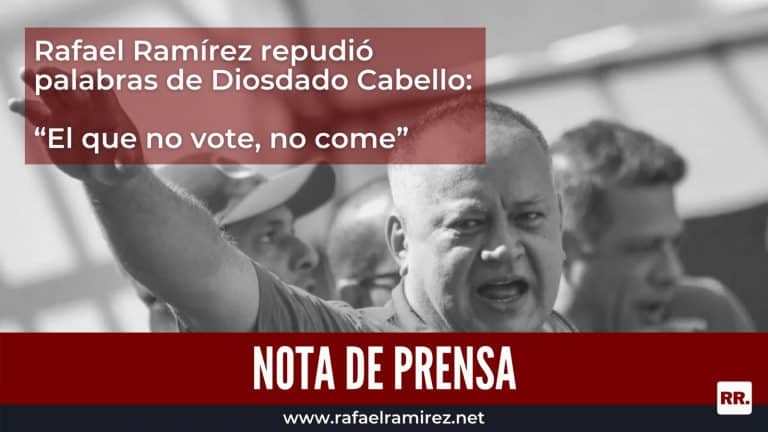 Rafael Ramírez repudió palabras de Diosdado Cabello: “El que no vote, no come”