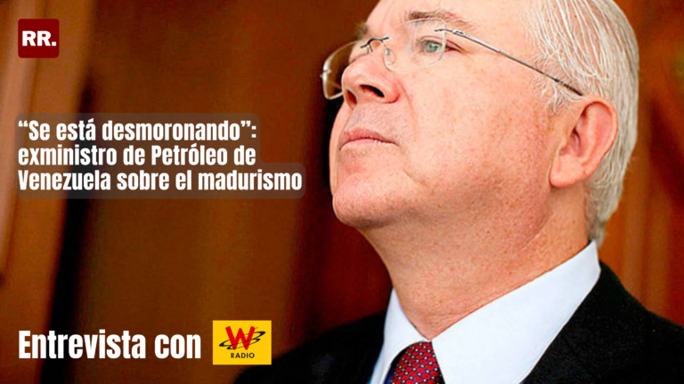 Entrevista W Radio| “Se está desmoronando”: exministro de Petróleo de Venezuela sobre el madurismo